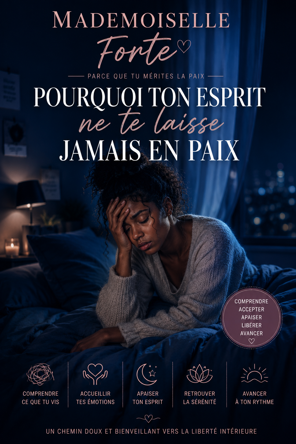 Couverture du guide numérique « Je n'arrive pas à dormir parce que mon esprit ne se tait jamais » de Mademoiselle Forte.