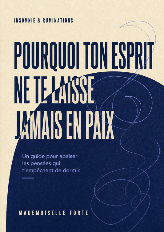 Je n'arrive pas à dormir parce que mon esprit ne se tait jamais